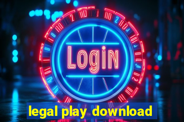 legal play download